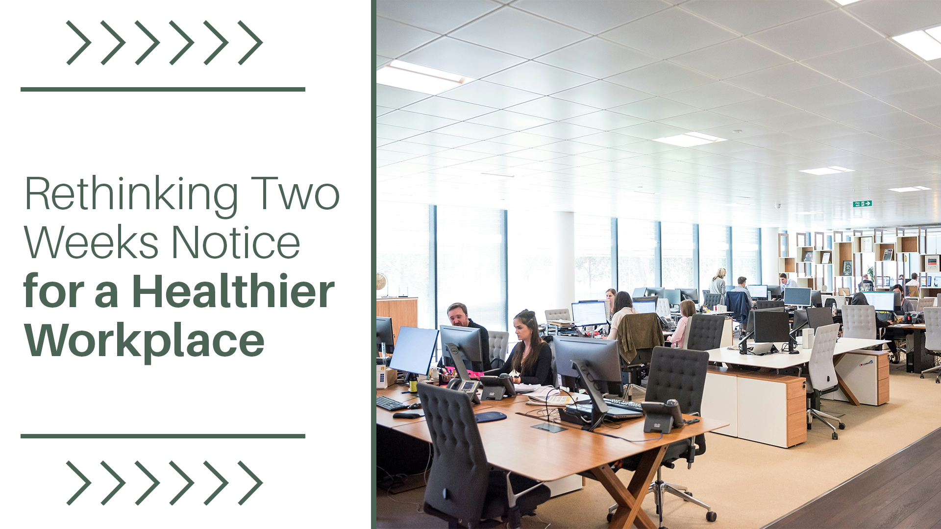 Rethinking Two Weeks’ Notice for a Healthier Workplace